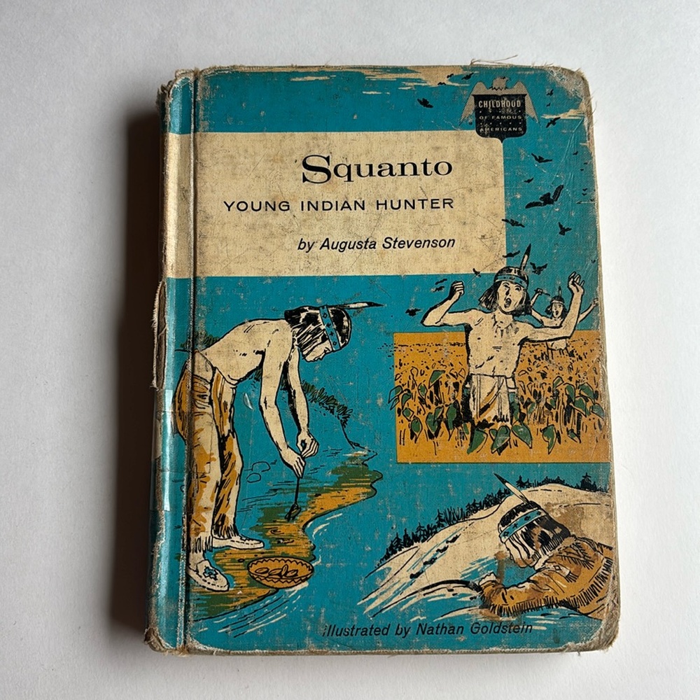 Rare Vintage Squanto Young Indian Hunter Hardcover Book by Augusta Stevenson